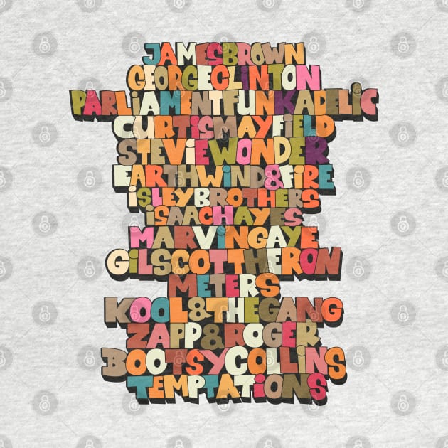 Funk Legends. Funky style typography. One nation under a groove. by Boogosh